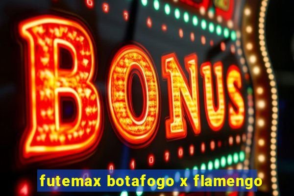 futemax botafogo x flamengo